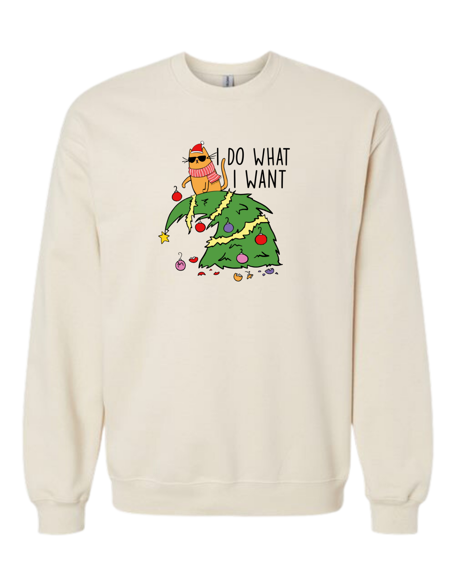 I Do What I Want Festive Christmas Sweatshirt