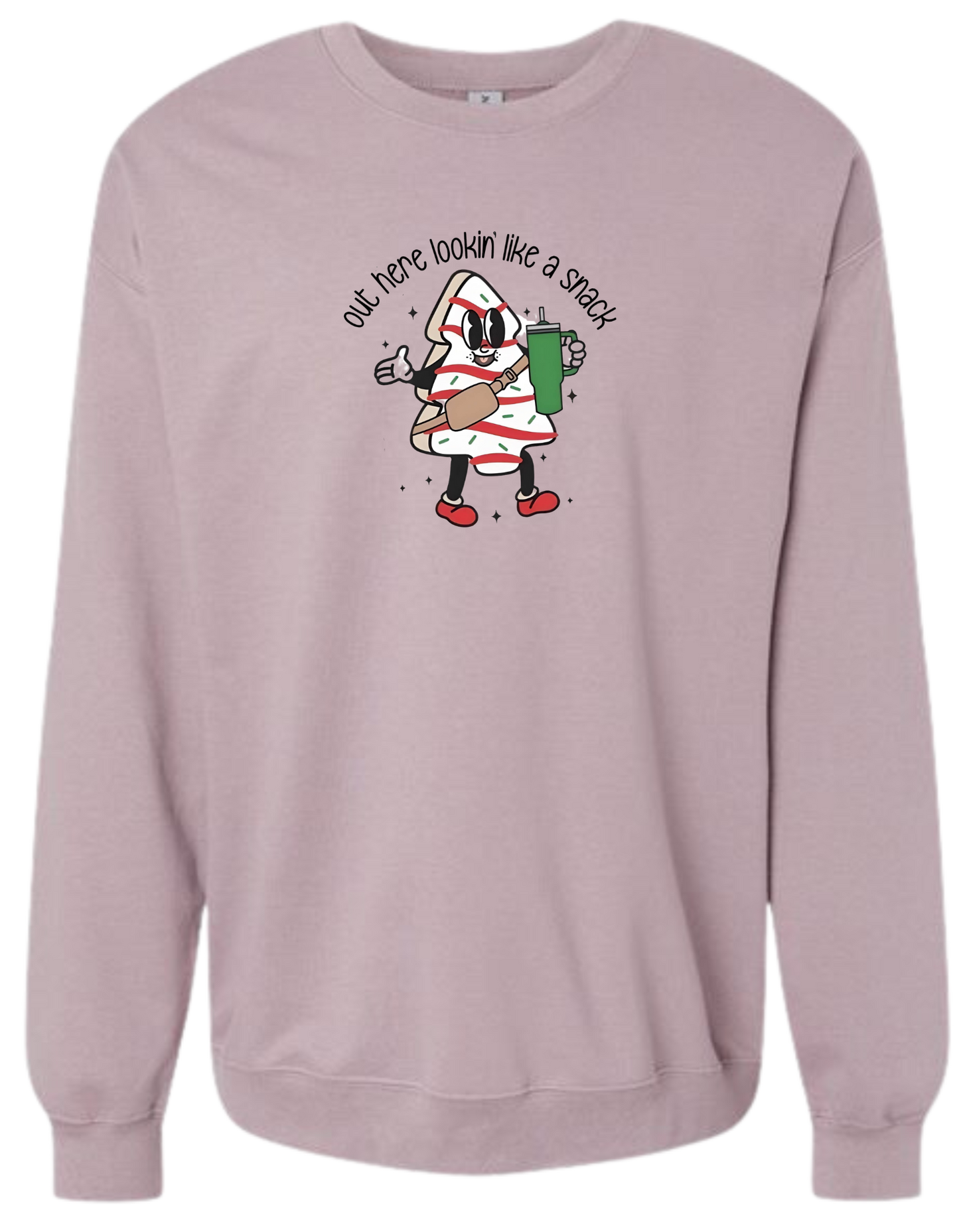 Out Here Looking Like A Snack Sweatshirt